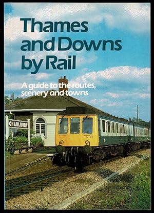 Thames and Downs by Rail