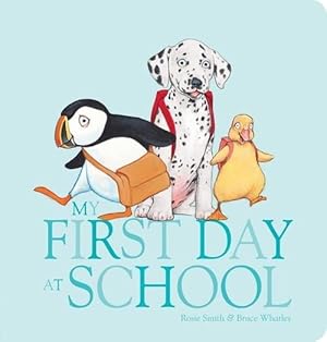 Image du vendeur pour My First Day at School (Board Book) mis en vente par Grand Eagle Retail