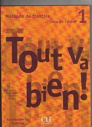 Seller image for Tout va bien! Livre de l'lve. 1 for sale by Usatopoli libriusatierari