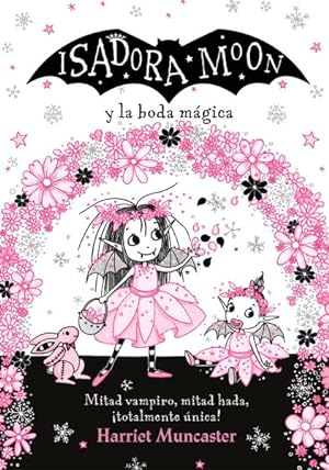 Seller image for Isadora Moon y la boda mgica/ Isadora Moon Goes to a Wedding -Language: spanish for sale by GreatBookPrices