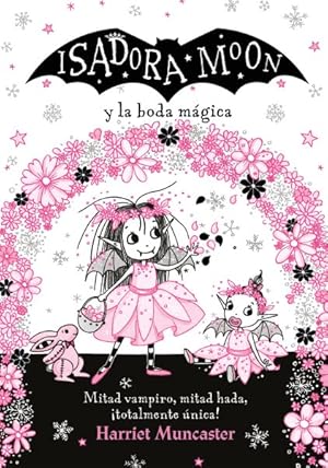 Seller image for Isadora Moon y la boda mgica/ Isadora Moon Goes to a Wedding -Language: spanish for sale by GreatBookPrices