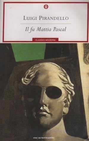 Seller image for Il fu Mattia Pascal for sale by Usatopoli libriusatierari