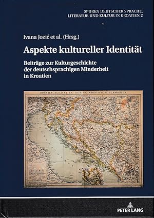 Seller image for Aspekte kultureller Identitt : Beitrge zur Kulturgeschichte der deutschsprachigen Minderheit in Kroatien. Spuren deutscher Sprache, Literatur und Kultur in Kroatien ; Band 2. for sale by Fundus-Online GbR Borkert Schwarz Zerfa