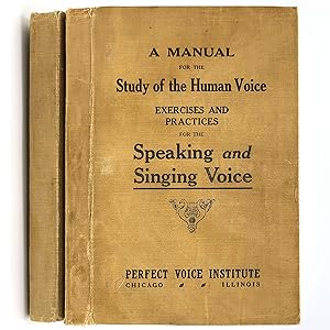 Imagen del vendedor de A Manual for the Study of the Human Voice: Exercises and Practices for the Speaking and Singing Voice (two volumes) a la venta por Boyd Used & Rare Books