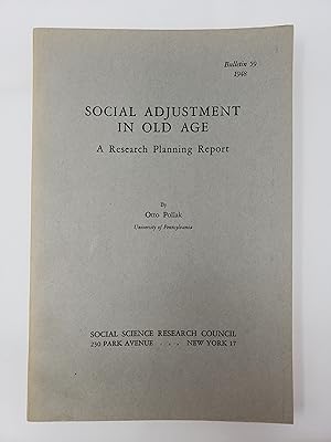 Social Adjustment in Old Age: A Research Planning Report