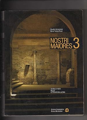 Imagen del vendedor de Nostri maiores. Per le Scuole superiori: 3 a la venta por Usatopoli libriusatierari