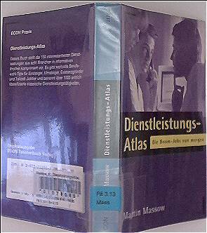 Dienstleistungs - Atlas. Die Boom- Jobs von morgen