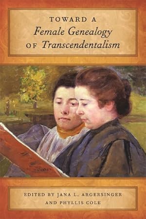 Seller image for Toward a Female Genealogy of Transcendentalism for sale by GreatBookPricesUK