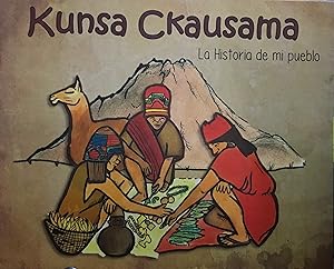 Kunsa Ckausama : la historia de mi pueblo