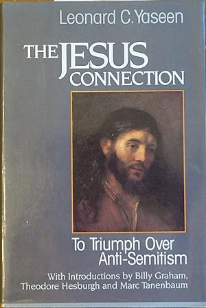 Seller image for The Jesus Connection: To Triumph Over Anti-Semitism for sale by Faith In Print