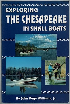 Bild des Verkufers fr Exploring the Chesapeake in Small Boats zum Verkauf von Between the Covers-Rare Books, Inc. ABAA