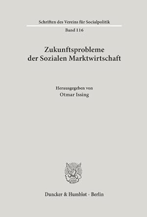 Bild des Verkufers fr Zukunftsprobleme der Sozialen Marktwirtschaft. : Verhandlungen auf der Jahrestagung des Vereins fr Socialpolitik in Nrnberg 1980. zum Verkauf von AHA-BUCH GmbH