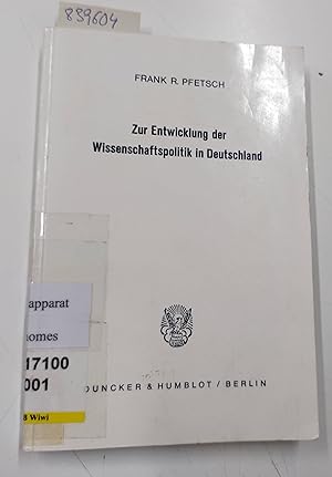 Bild des Verkufers fr Zur Entwicklung der Wissenschaftspolitik in Deutschland : 1750 - 1914. von zum Verkauf von Versand-Antiquariat Konrad von Agris e.K.