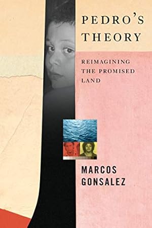 Immagine del venditore per Pedro's Theory: Reimagining the Promised Land by Gonsalez, Marcos [Hardcover ] venduto da booksXpress