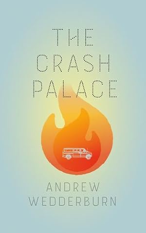 Image du vendeur pour The Crash Palace by Wedderburn, Andrew [Paperback ] mis en vente par booksXpress