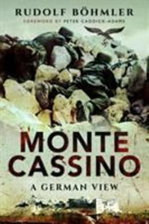 Image du vendeur pour Monte Cassino: A German View by Bohmler, Rudolf [Paperback ] mis en vente par booksXpress