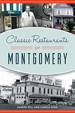 Bild des Verkufers fr Classic Restaurants of Montgomery (American Palate) by Pell, Karren, King, Carole [Paperback ] zum Verkauf von booksXpress