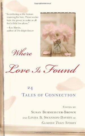 Seller image for Where Love Is Found: 24 Tales of Connection [Paperback ] for sale by booksXpress