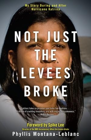 Seller image for Not Just the Levees Broke: My Story During and After Hurricane Katrina [Soft Cover ] for sale by booksXpress