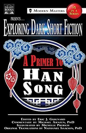 Immagine del venditore per Exploring Dark Short Fiction #5: A Primer to Han Song [Soft Cover ] venduto da booksXpress