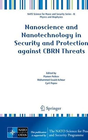 Immagine del venditore per Nanoscience and Nanotechnology in Security and Protection against CBRN Threats (NATO Science for Peace and Security Series B: Physics and Biophysics) [Paperback ] venduto da booksXpress