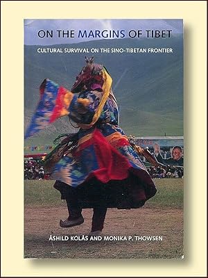 On the Margins of Tibet Cultural Survival on the Sino-Tibetan Frontier