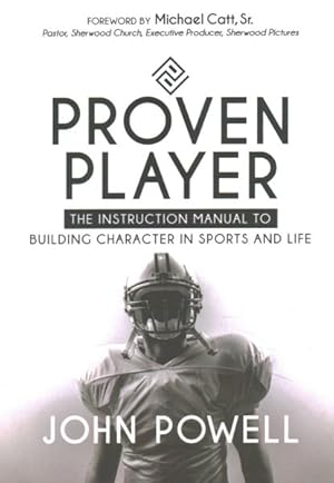 Immagine del venditore per Proven Player : The Instruction Manual to Building Character in Sports and Life venduto da GreatBookPricesUK
