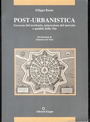 Seller image for Post-urbanistica : governo del territorio, saturazione del mercato e qualita della vita for sale by MULTI BOOK