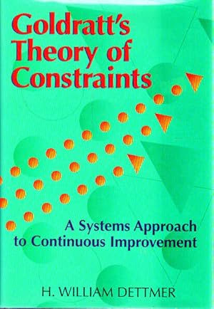 Goldratt's Theory of Constraints: A Systems Approach to Continuous Improvement