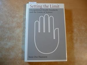 Bild des Verkufers fr Setting the Limit: Occupational Health Standards and the Limits of Science zum Verkauf von Gebrauchtbcherlogistik  H.J. Lauterbach