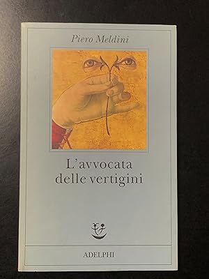 Image du vendeur pour Meldini Piero. L'avvocata delle vertigini. Adelphi 1994 - I. mis en vente par Amarcord libri