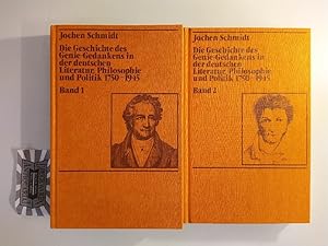 Bild des Verkufers fr Die Geschichte des Genie-Gedankens in der deutschen Literatur, Philosophie und Politik 1750-1945 - Bd. 1: Von der Aufklrung bis zum Idealismus / Bd. 2: Von der Romantik bis zum Ende des Dritten Reichs. zum Verkauf von Druckwaren Antiquariat