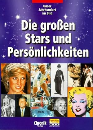 Bild des Verkufers fr Die groen Stars und Persnlichkeiten zum Verkauf von Preiswerterlesen1 Buchhaus Hesse