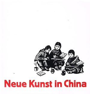 Seller image for Neue Kunst in China. for sale by Antiquariat Bernd Preler