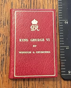 KING GEORGE VI. The Prime Minister's Broadcast February 7, 1952, by The Right Honourable Winston ...
