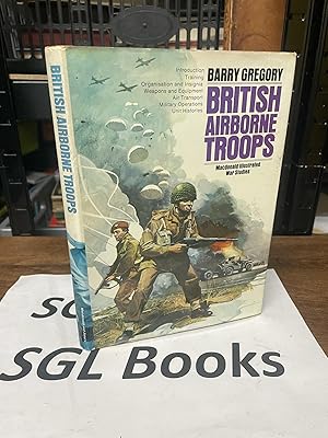 British airborne troops, 1940-45 (A Macdonald illustrated war study)