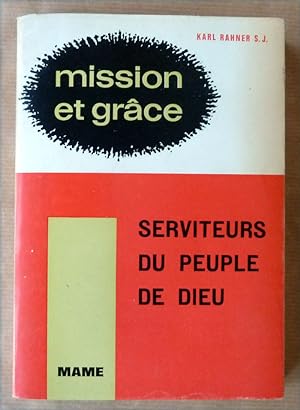 Bild des Verkufers fr Mission et Grace II; serviteurs du peuple de Dieu. zum Verkauf von librairie sciardet