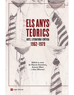 Seller image for ELS ANYS TERICS Arts, literatura i crtica, 1962-1979 for sale by Librovicios