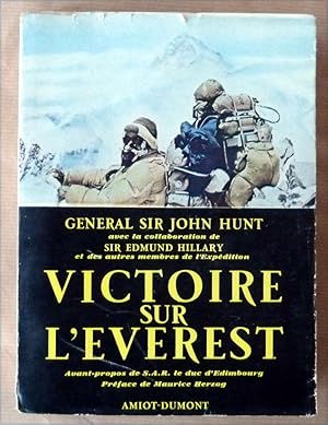 Image du vendeur pour Victoire sur l'Everest. Avant-propos de S.A.R le Duc d'Edimbourg. Prface de Maurice Herzog. mis en vente par librairie sciardet