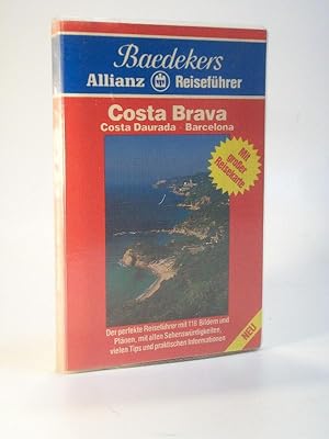 Baedekers Allianz Reiseführer. Costa Brava, Costa Daurada, Barcelona, Baedeker. Mit großer Reisek...