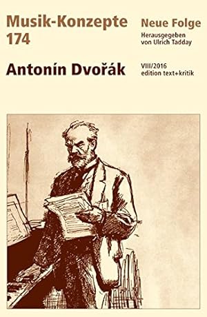 Bild des Verkufers fr Antonn Dvorak. (= Musik-Konzepte ; Neue Folge 174 ). zum Verkauf von Antiquariat Berghammer