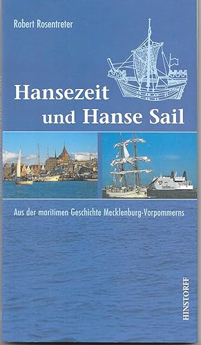 Seller image for Hansezeit und Hanse Sail - Aus der maritimen Geschichte Mecklenburg-Vorpommerns for sale by Antiquariat Christian Wulff