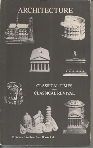 ARCHITECTURE CLASSICAL TIMES TO THE CLASSICAL REVIVAL CATALOGUE 51