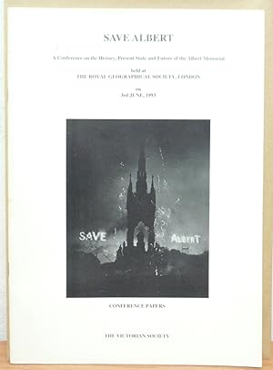 Save Albert: A Conference on the History, Present State & Future of the Albert Memorial