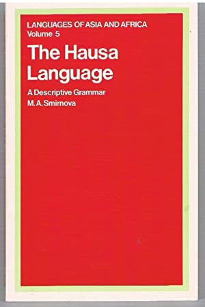 Hausa Language: A Descriptive Grammar (Languages of Asia and Africa)