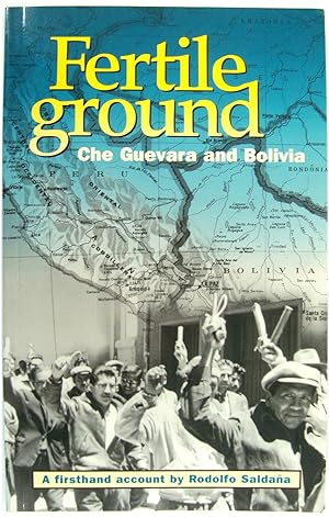 Imagen del vendedor de Fertile Ground: Che Guevara and Bolivia a la venta por PsychoBabel & Skoob Books