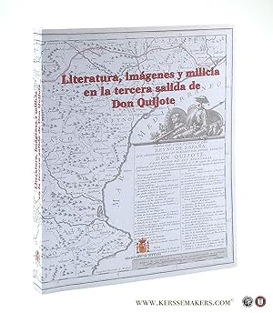 Seller image for Literatura, imgenes y milicia en la tercera salida de Don Quijote. for sale by Emile Kerssemakers ILAB