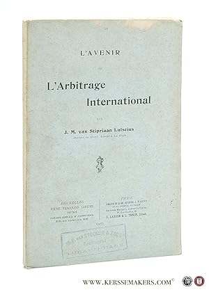Bild des Verkufers fr L'avenir de l'Arbitrage International. zum Verkauf von Emile Kerssemakers ILAB