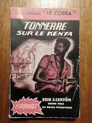Tonnerre sur le Kenya Espionnage 1959 - CERTON Erik - Aventures en Afrique