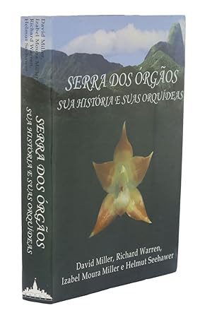 Seller image for Serra dos Orgaos: Sua Historia e Suas Orquideas for sale by Prior Books Ltd